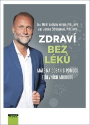 Zdraví bez léků | ČIŽMÁRIKOVÁ, Zuzana, KUŽELA, Ladislav