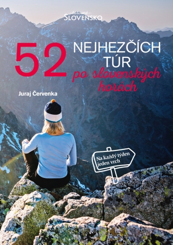 Levně 52 nejhezčích túr po slovenských horách