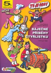 Báječné příběhy Čtyřlístku | ŠTÍPLOVÁ, Ljuba, NĚMEČEK, Jaroslav