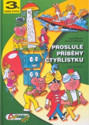 Proslulé příběhy Čtyřlístku | ŠTÍPLOVÁ, Ljuba, NĚMEČEK, Jaroslav