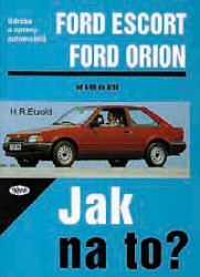Levně Údržba a opravy automobilů Ford Escort/Orion a -kombi/Express