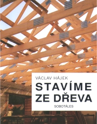 Stavíme ze dřeva | HÁJEK, Václav