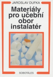 Materiály pro učební obor instalatér | DUFKA, Jaroslav