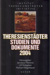 Theresienstäder Studien und Dokumente 2004