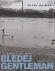 Bledej gentleman | KAINAR, Josef