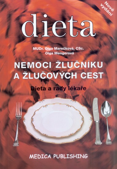 Dieta nemoci žlučníku a žlučových cest | MAREČKOVÁ, Olga, MENGEROVÁ, Olga