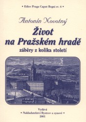 Život na Pražském hradě | NOVOTNÝ, Antonín