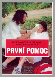 První pomoc pro střední zdravotnické školy | HOLZHAUSEROVÁ, Blank, BERÁNKOVÁ, Monika, FLEKOVÁ, Anna