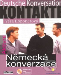 Kontakte - Deutsche Konversation. Aktivní německá konverzace | HÖPPNEROVÁ, Věra