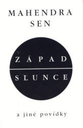 Západ slunce a jiné povídky | SEN, Mahendra