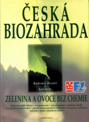 Česká biozahrada | DOSTÁLEK, Petr, HRADIL, Radomil, JETMAROVÁ, Eva, ŘEZNÍČEK, Vojtěch, VLK, Radoslav