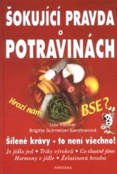 Šokující pravda o výrobě potravin | SCHMELZER-SANDTNEROV, POLLMER, Udo