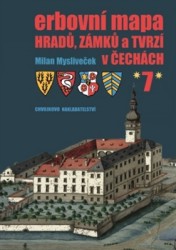 Erbovní mapa hradů, zámků a tvrzí v Čechách 7 | MYSLIVEČEK, Milan