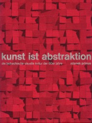 Kunst ist Abstraktion | PRIMUS, Zdenek