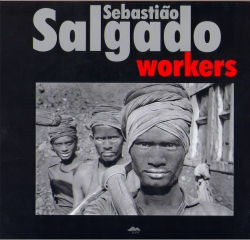 Workers | SALGADO, Sebastiao