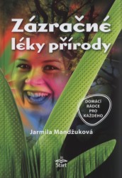 Zázračné léky přírody | MANDŽUKOVÁ, Jarmila