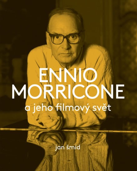 Levně Ennio Morricone a jeho filmový svět