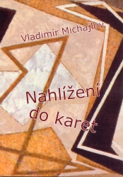 Nahlížení do karet | MICHAJLOV, Vladimír