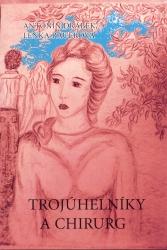 Trojúhelníky a Chirurg | DRÁBEK, Antonín, RAUEROVÁ, Lenka