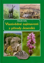 Vlastivědné zajímavosti z přírody Jeseníků | GÁBA, Zdeněk