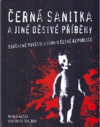 Černá sanitka a jiné děsivé příběhy | JANEČEK, Petr