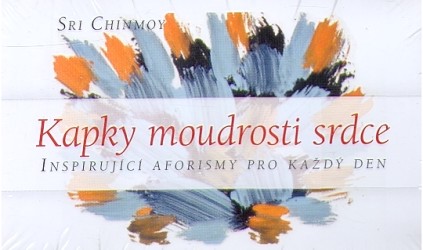 Kapky moudrosti srdce | CHINMOY, Sri