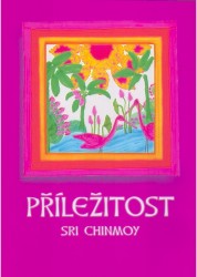 Příležitost | CHINMOY, Sri