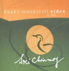 Kapky moudrosti srdce 2 | CHINMOY, Sri