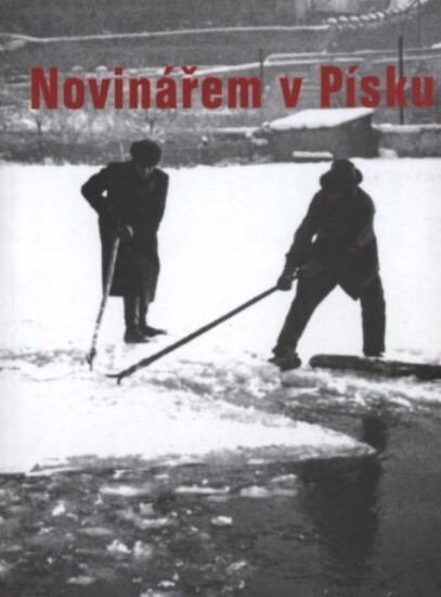 Novinářem v Písku | PETŘÍK, František