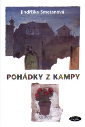 Pohádky z Kampy | SMETANOVÁ, Jindřiška