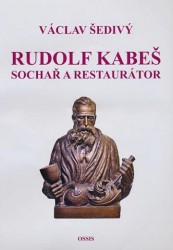 Rudolf Kabeš, sochař a restaurátor
