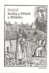 Kniha o Příteli a Miláčku | LULL, Ramón