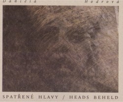 Spatřené hlavy / Heads Beheld | HODROVÁ, Daniela