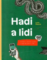 Hadi a lidi | ŠŤASTNÁ, Lucie