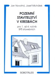 Pozemní stavitelství v kresbách | MICHÁLEK, Josef, NOVOTNÝ, Jan