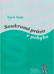 Soukromé právo v pohybu | ELIÁŠ, Karel