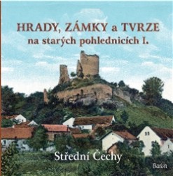 Hrady, zámky a tvrze na starých pohlednicích I. | KURKA, Ladislav