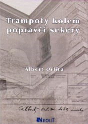 Trampoty kolem popravčí sekery | ORLITA, Albert