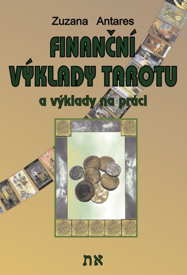 Levně Finanční výklady tarotu a výklady na práci