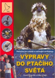 Výpravy do ptačího světa | CHANDLER, David, UNWIN, Mike