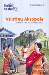 Ve stínu Akropole | HOLLEROVÁ, Renée