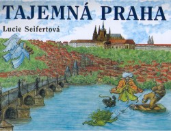 Tajemná Praha | SEIFERTOVÁ, Lucie