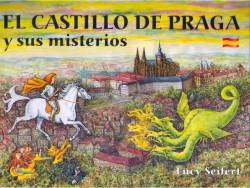 El Castillo de Praga y sus misterios | SEIFERTOVÁ, Lucie