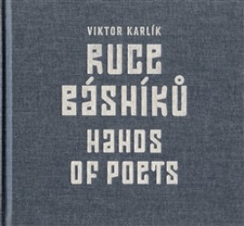 Levně Ruce básníků / Hands of Poets