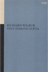 Věci tohoto světa | WILBUR, Richard