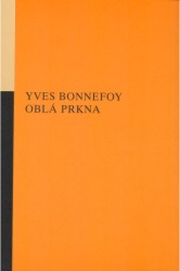 Oblá prkna | BONNEFOY, Yves