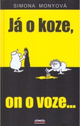 Já o koze, on o voze... | MONYOVÁ, Simona