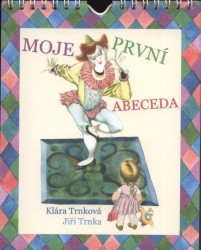 Moje první abeceda | TRNKA, Jiří, TRNKOVÁ, Klára