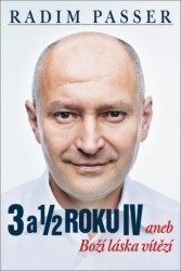 3 a 1/2 roku IV aneb Boží láska vítězí
