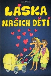 Láska našich dětí | VANEK, Marcel